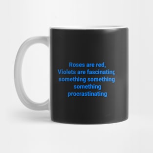 Procrastination poem Mug